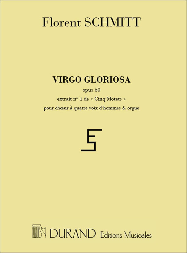 5 Motets N 4 Virgo Gloriosa 4 Vx Hommes